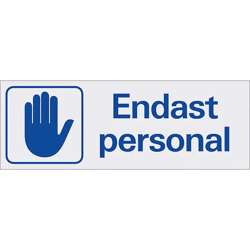 Skylt SystemtextEndast Personal 225x80 mm Aluminium